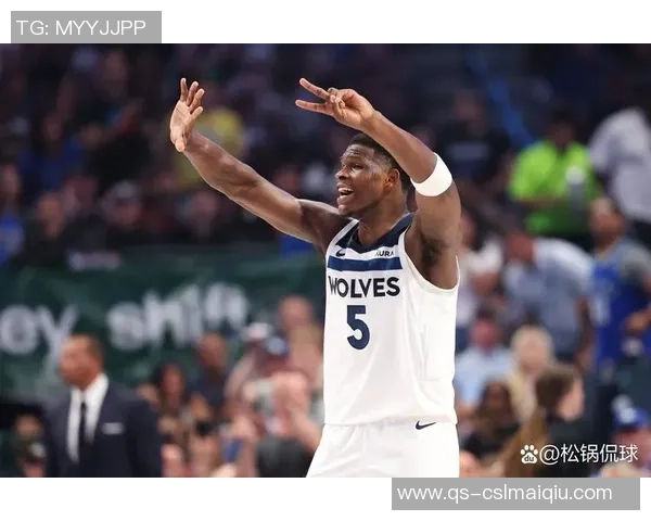 内特盛赞爱德华兹称其为高大版自己未来几年将如风暴般席卷NBA